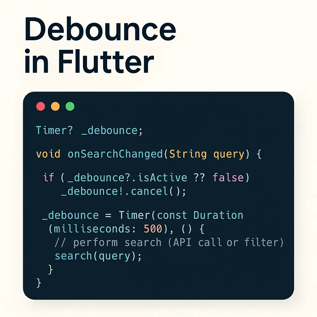Debounce in Flutter — Reduce API Calls & Smooth User Input